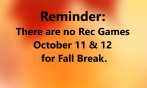 Enjoy your Fall Break!